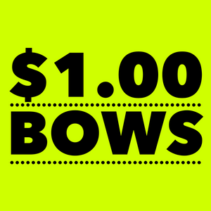 $1.00 BOWS